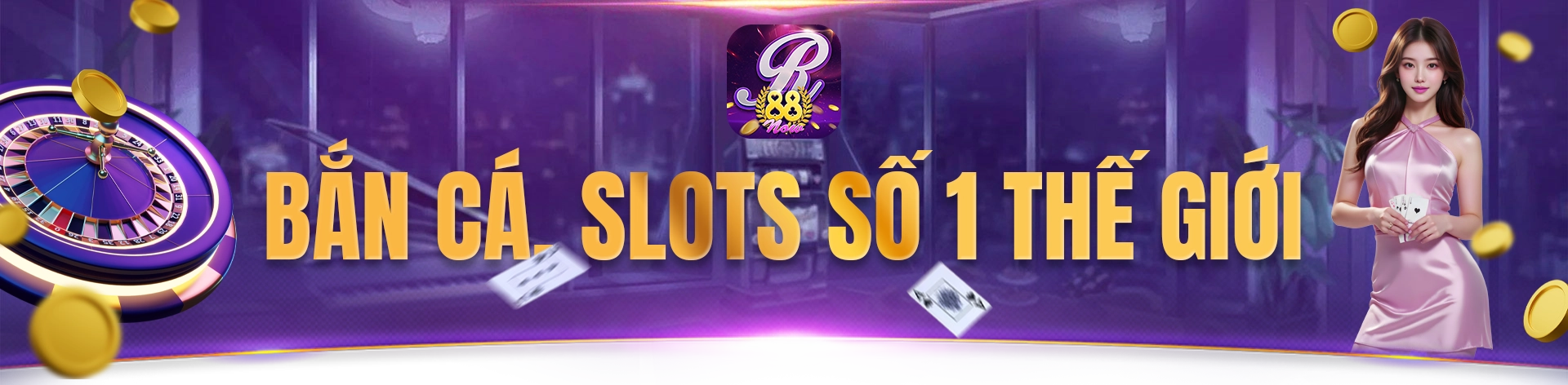 R88 bắn cá slots số 1 thế giới